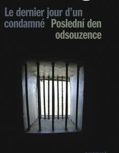 Poslední den odsouzence/Le dernier jour d´un condamné (Victor Hugo) (česky)