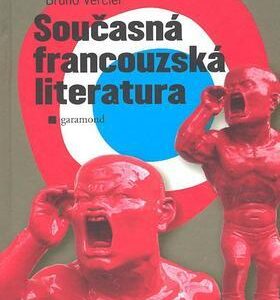Současná francouzská literatura (Vercier, Bruno) (česky)