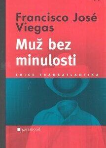 Muž bez minulosti (Viegas, Francisco José) (česky)