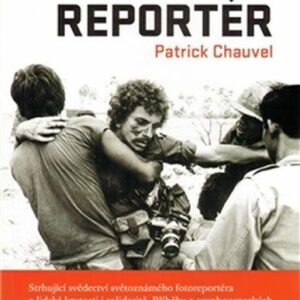 Válečný reportér (Patrick Chauvel) (česky)
