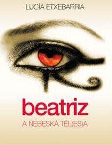 Beatriz a nebeská těl(es)a (Lucía Etxebarria) (česky)