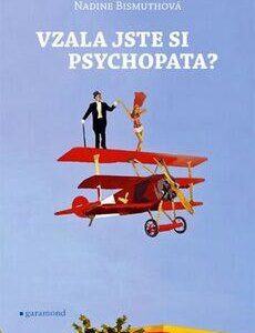 Vzala jste si psychopata? (Nadine Bismuthová) (česky)