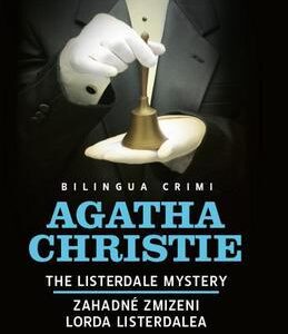 Záhadné zmizení lorda Listerdalea / The Listedala Mystery (Agatha Christie)