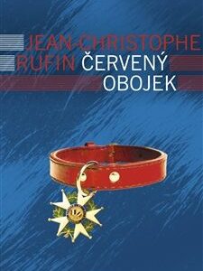 Červený obojek (Jean-Christophe Rufin) (česky)