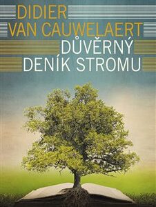 Důvěrný deník stromu (Didier van Cauwelaert) (česky)