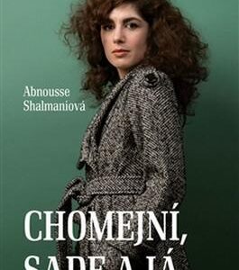 Chomejní, Sade a já (Abnousse Shalmaniová) (česky)