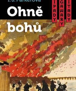 Ohně bohů (I. J. Parkerová) (česky)