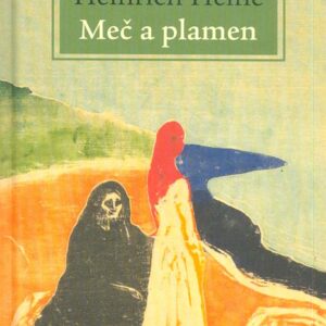 Meč a plamen (Heinrich Heine) (česky)