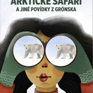 Arktické safari a jiné povídky z Grónska (Jorn Riel) (česky)