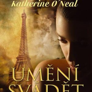 Umění svádět (Katherine O'Neal) (česky)