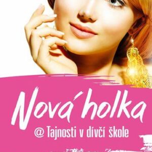 Nová holka @ Tajnosti v dívčí škole (Carmen Reid) (česky)