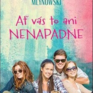 Ať vás to ani nenapadne (Mlynowski Sarah) (česky)