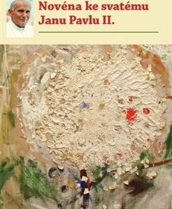 Novéna ke svatému Janu Pavlu II. (Michal Altrichter) (česky)