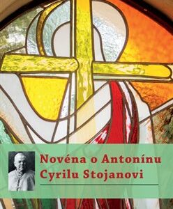 Novéna o Antonínu Cyrilu Stojanovi (Michal Altrichter) (česky)
