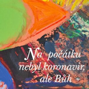 Na počátku nebyl koronavir, ale Bůh (Michal Altrichter) (česky)