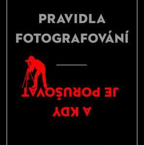 Pravidla fotografování - a kdy je porušovat (Haje Jan Kamps) (česky)
