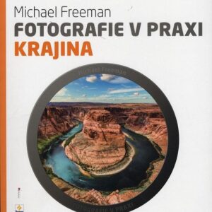 Fotografie v praxi - Krajina (česky)
