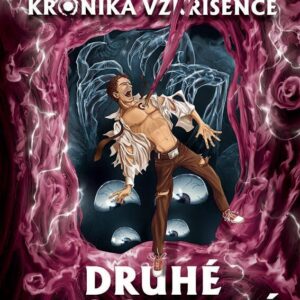 Kronika vzkříšence - Druhé procitnutí (Petr Kopl) (česky)
