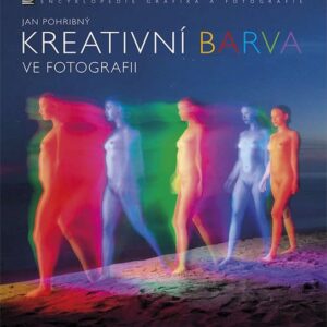 Kreativní barva ve fotografii (Jan Pohribný) (česky)