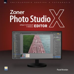 Zoner Photo Studio X (Pavel Kristián) (česky)