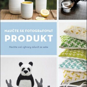Naučte se fotografovat PRODUKT (Heidi Adnum) (česky)