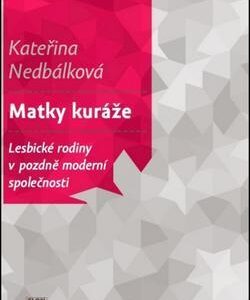 Matky kuráže (Kateřina Nedbálková) (česky)