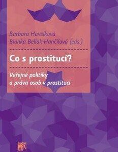 Co s prostitucí? (Barbara Havelková) (česky)