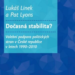 Dočasná stabilita? (Lukáš Linek) (česky)
