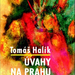 Úvahy na prahu tisíciletí (Tomáš Halík) (česky)