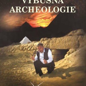 Výbušná archeologie (Erich von Däniken) (česky)