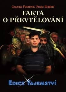 FAKTA O PŘEVTĚLOVÁNÍ/TAJEMSTVÍ (Grazyna Fosar) (česky)