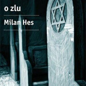 Promluvili o zlu (Milan Hes) (česky)