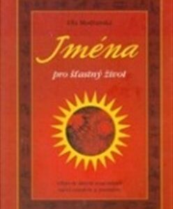 Jména pro šťastný život (Modřanská Ella) (česky)