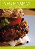 Veg mňamky nejen pro vegan(k)y (Martina Čermáková) (česky)