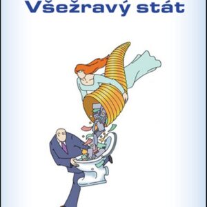 Všežravý stát (Václav Rambousek) (česky)