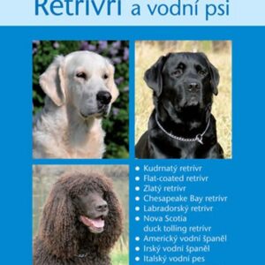 Retrívři a vodní psi (Eva Nohelová) (česky)