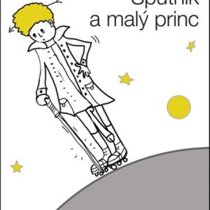Sputnik a malý princ (Tomáš Kozák) (česky)
