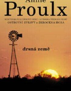 Drsná země (Proulx Annie) (česky)