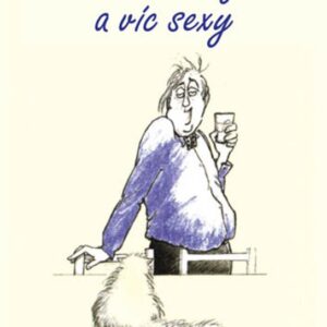 Starší, moudřejší a více sexy muži (Bev Williams) (česky)