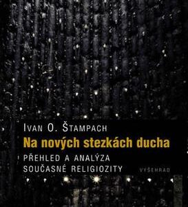 Na nových stezkách ducha (Štampach, Ivan O.) (česky)