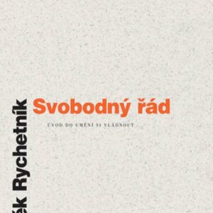 Svobodný řád (Luděk Rychetník) (česky)