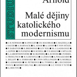 Malé dějiny katolického modernismu (Claus Arnold) (česky)