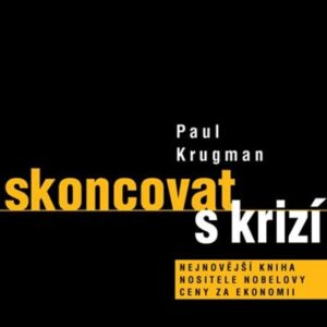 Skoncovat s krizí (Paul Krugman) (česky)