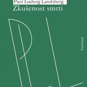 Zkušenost smrti (Paul Ludwig Landsberg) (česky)