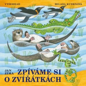 Zpíváme si o zvířátkách (Jan  Zíma) (česky)