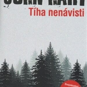 Tíha nenávisti (John Hart) (česky)