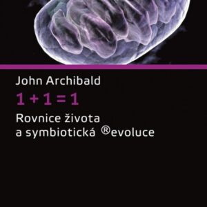 1 + 1 = 1 (John Archibald) (česky)