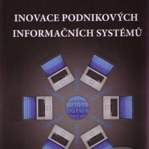 Inovace podnikových informačních systémů - Podpora konkurenceschopnosti podniků (Josef Basl) (česky)