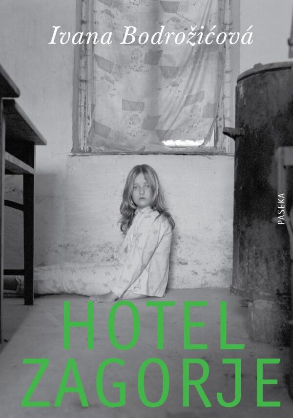 Hotel Zagorje (Ivana Bodrožičová) (česky)