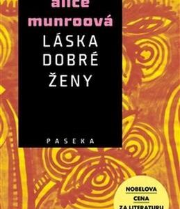 Láska dobré ženy (Alice Munroová) (česky)